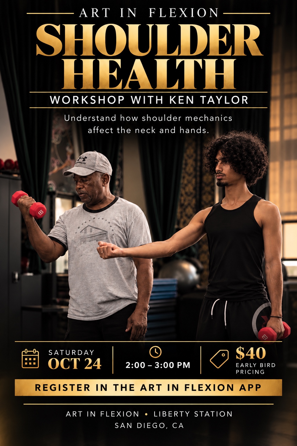 Shoulder Health Workshop with Ken Taylor. Saturday, October 24, 2–3 PM. $40 early bird. Art in Flexion, Liberty Station.
